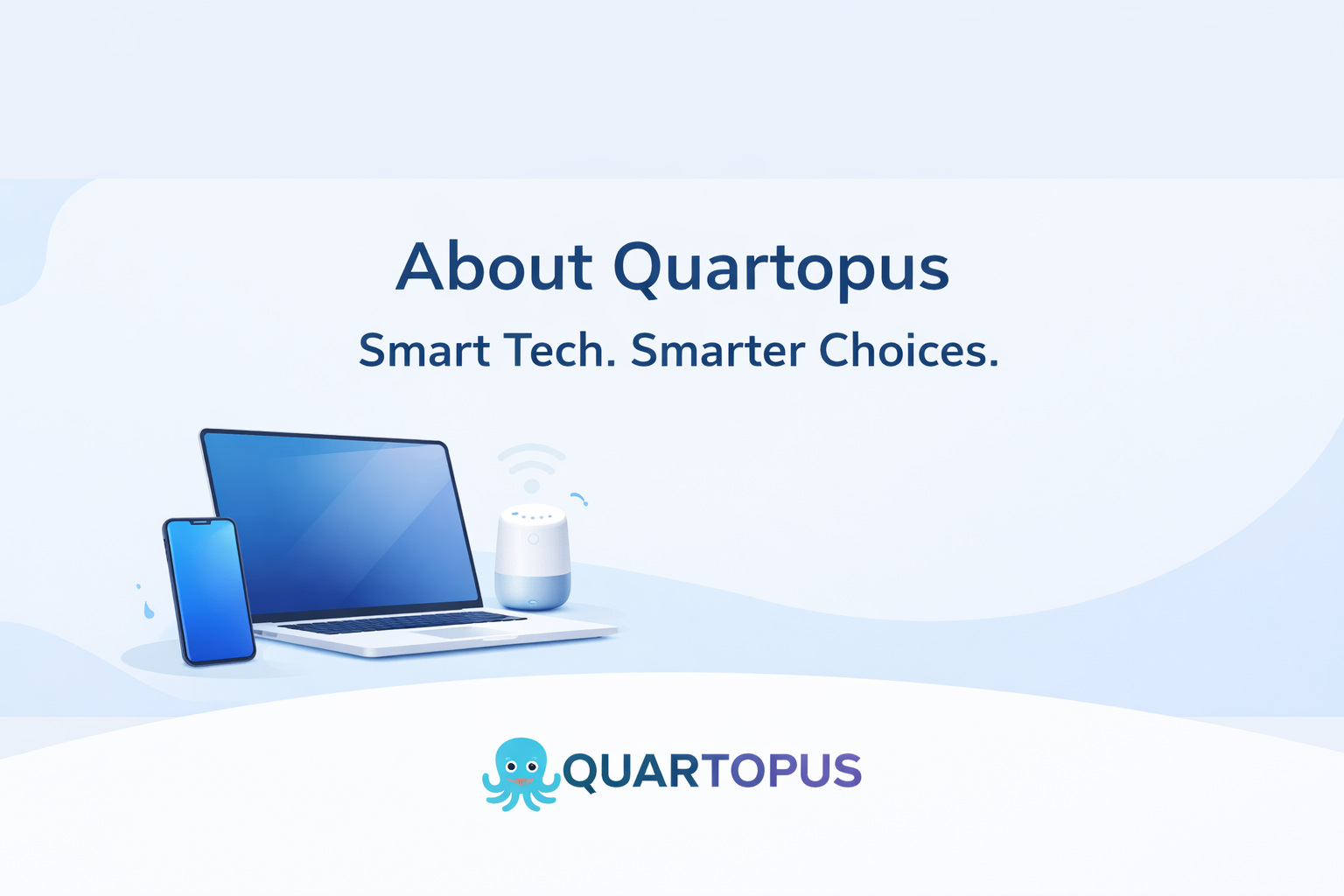 Quartopus technology reviews and buying guides